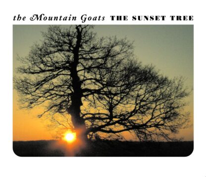 The Mountain Goats - The Sunset Tree [LP]