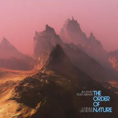 Jim James, Teddy Abrams & The Louisville Orchestra - The Order Of Nature [LP]