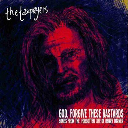 The Taxpayers - "God, Forgive These Bastards" Songs From The Forgotten Life Of Henry Turner (Deluxe Edition) [LTD 2xLP] (Yellow Transparent Vinyl)