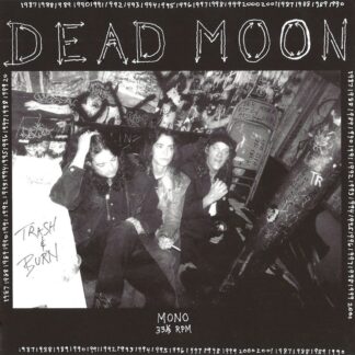 Dead Moon - Trash and Burn [LP]