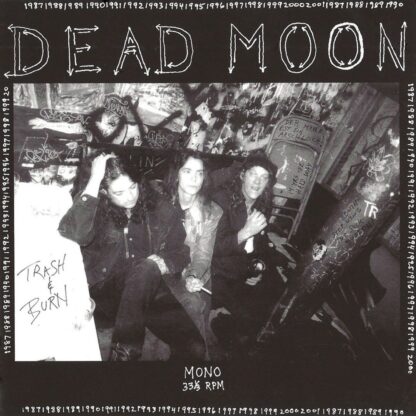Dead Moon - Trash and Burn [LP]