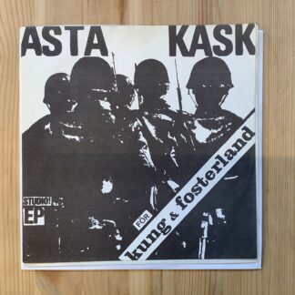 Asta Kask - För Kung & Fosterland [7"] (2. hand)