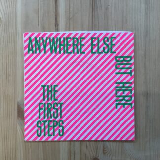 The First Steps - Anywhere Else But Here [7"] (2. hand)
