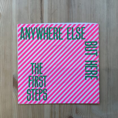 The First Steps - Anywhere Else But Here [7"] (2. hand)