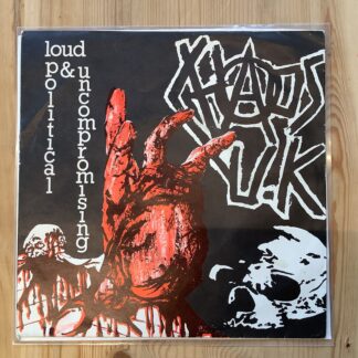 Chaos U.K - Loud Political & Uncompromising [7"] (2. hand)