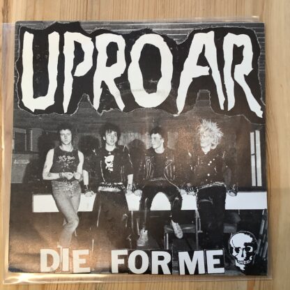 Uproar - Die For Me [7"] (2. hand)