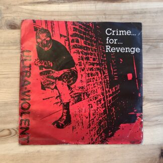 Ultra-Violent - Crime... For... Revenge [7"] (2. hand)