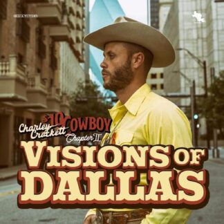 Charley Crockett - Visions of Dallas [LP]