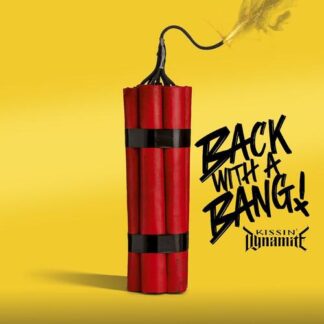 Kissin' Dynamite - Back With A Bang [CD]