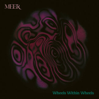 Meer - Wheels Within Wheels [LTD 2xLP] (Neon Magenta/Purple Grimace Vinyl)