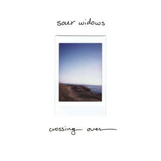 Sour Widows - Crossing Over [LP]
