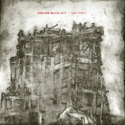 Kowloon Walled City - Turk Street [LP]