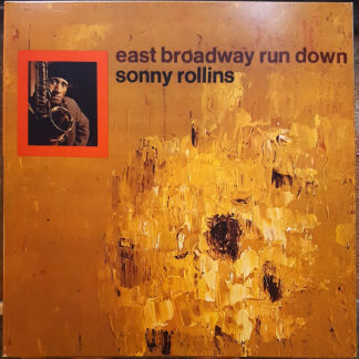 Sonny Rollins - East Broadway Run Down [LP]