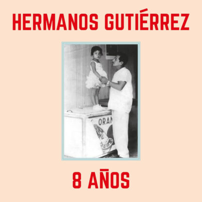 Hermanos Gutiérrez - 8 Años [LTD LP] (Sky Blue Vinyl)