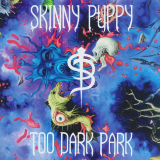 Skinny Puppy - Too Dark Park [LP]