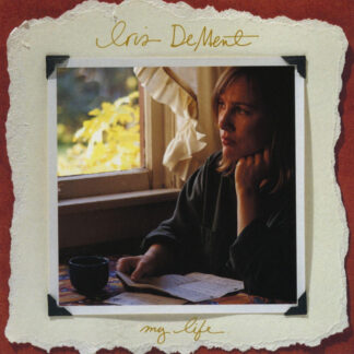 Iris DeMent - My Life (30th Anniversary) [LTD LP] (Maroon Vinyl)