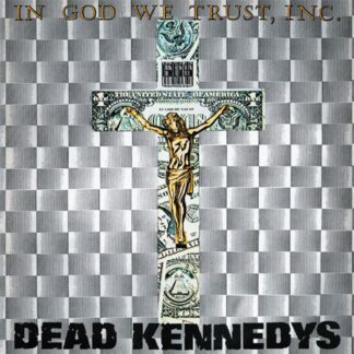 Dead Kennedys - In God We Trust, Inc. [LP]