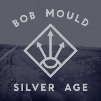 Bob Mould - Silver Age [LP]