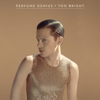 Perfume Genius - Too Bright (10th Anniversary Revisionist History Edition) (LTD LP] (Clear vinyl)
