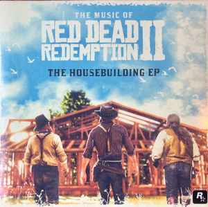 Various Artists - Red Dead Redemption II: The Housebuilding EP [10" EP]