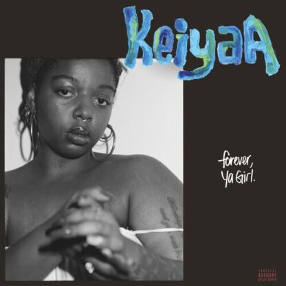 keiyaA - Forever, Ya Girl [LP]
