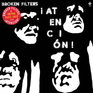 Broken Filters - ¡Atenciòn! [LTD LP]