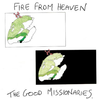 The Good Missionaries - Fire From Heaven [LP]