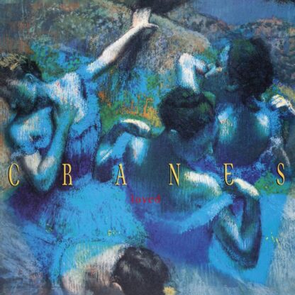 Cranes - Loved [LP]