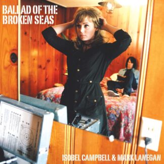 Isobel Campbell / Mark Lanegan - Ballad of The Broken Seas [LP]