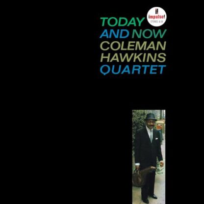 Coleman Hawkins Quartet - Today And Now [LP]