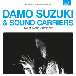 Damo Suzuki & Sound Carriers - Live At Marie-Antoinette [2xLP]
