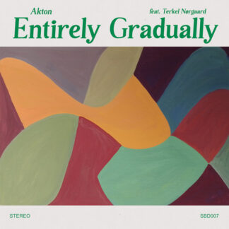 Akton feat. Terkel Nørgaard - Entirely Gradually [LP]