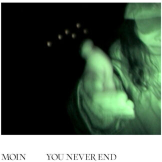 Moin - You Never End [LP]