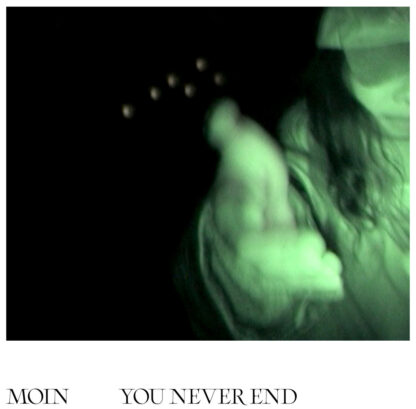 Moin - You Never End [LP]