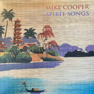 Mike Cooper - Spirit Songs [LP]