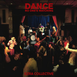 Ezra Collective - Dance, No One's Watching [2xLP]