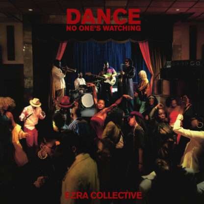 Ezra Collective - Dance, No One's Watching [2xLP]