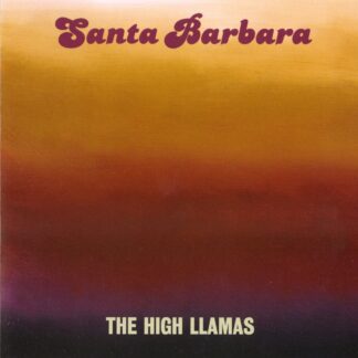 The High Llamas - Santa Barbara [LP]