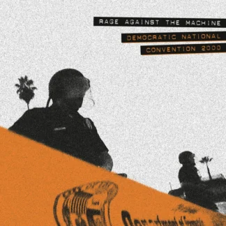 Rage Against the Machine - Democratic National Convention 2000 [LTD LP] (RSD24)