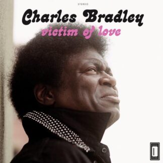 Charles Bradley - Victim Of Love [LP]