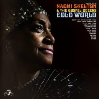 Naomi Shelton & the Gospel Queens - Cold World [LP]