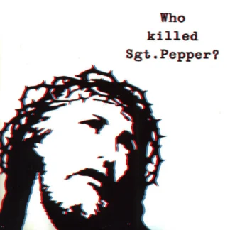 The Brian Jonestown Massacre - Who Killed Sgt. Pepper? [LP]