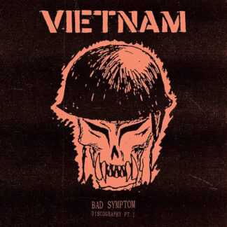 Vietnam - Bad Symptom: Discography Pt. 1 [LP]