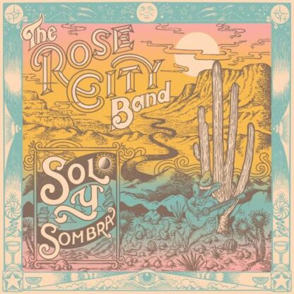 Rose City Band - Sol Y Sombra [LP]