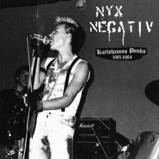Nyx Negativ - Karlshamns Punks 1981-1984 [LP]