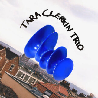Tara Clerkin Trio - Tara Clerkin Trio [LP]
