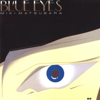 Miki Matsubara - Blue Eyes [LTD LP]
