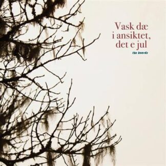 The Beards - Vask Dæ I Ansiktet, Det E Jul [LP]