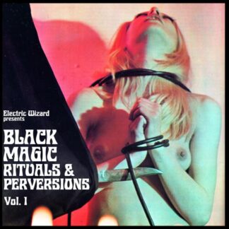 Electric Wizard - Black Magic Rituals & Perversions Vol. 1 [LTD 2xLP] (Hot Pink Vinyl)