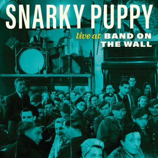 Snarky Puppy - Live at Band on the Wall [LTD LP] (RSD24)
